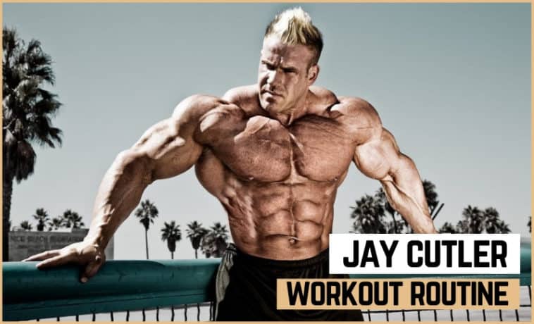 Jay Cutler Workout Chart