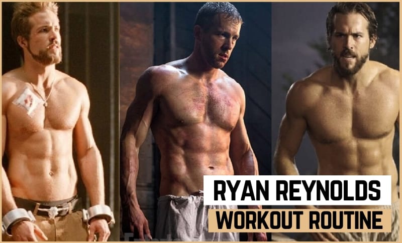 Ryan Reynolds' Workout Routine & Diet