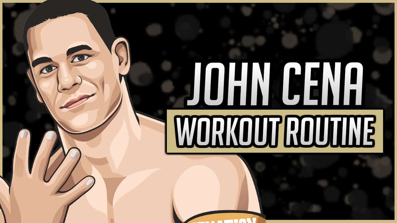 John Cena's Workout Routine & Diet