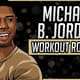 Michael B Jordan's Workout Routine & Diet