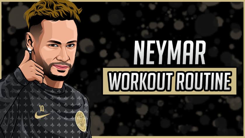 Neymar's Workout Routine & Diet