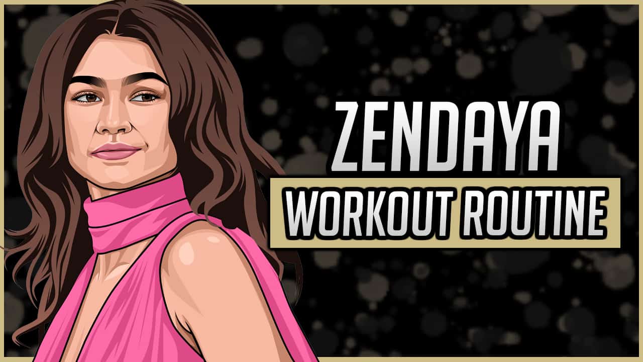 Zendaya's Workout Routine & Diet