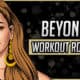 Beyonce's Workout Routine & Diet
