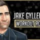 Jake Gyllenhaal's Workout Routine & Diet