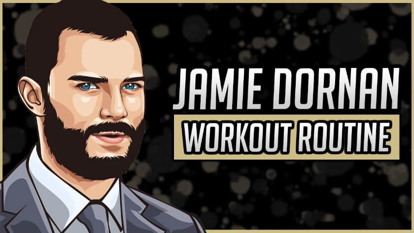Jamie Dornan's Workout Routine & Diet