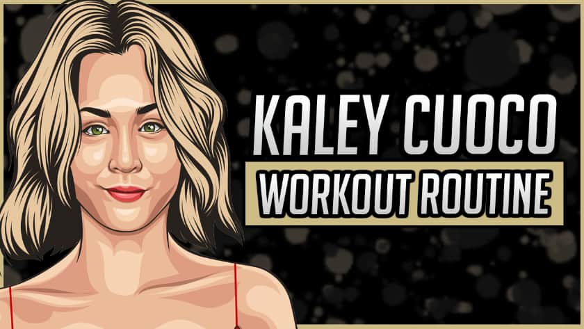 Kaley Cuoco's Workout Routine & Diet