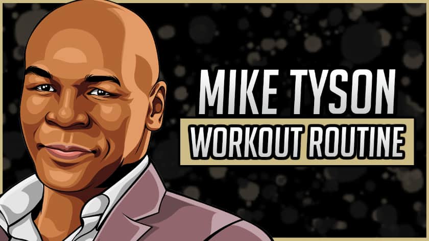 Mike Tyson's Workout Routine & Diet