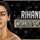 Rihanna's Workout Routine & Diet