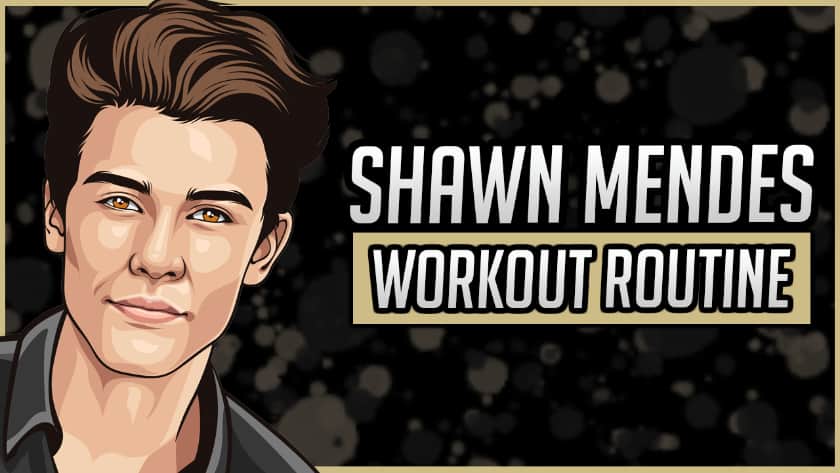 Shawn Mendes' Workout Routine & Diet