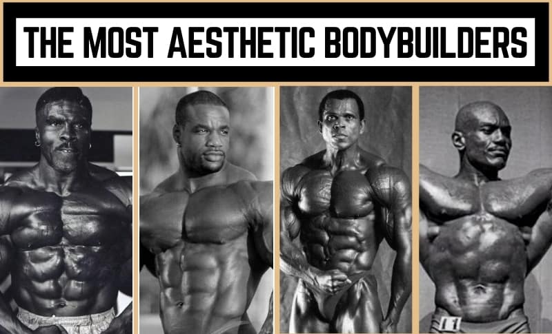 The Most Aesthetic Bodybuilders of All Time