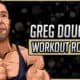 Greg Doucette's Workout Routine & Diet