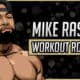 Mike Rashid's Workout Routine & Diet