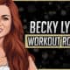 Becky Lynch's Workout Routine & Diet