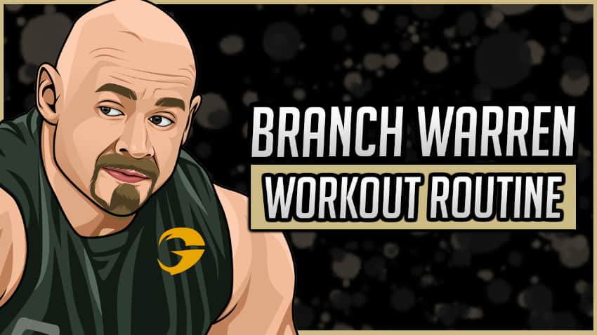 Branch Warren's Workout Routine & Diet