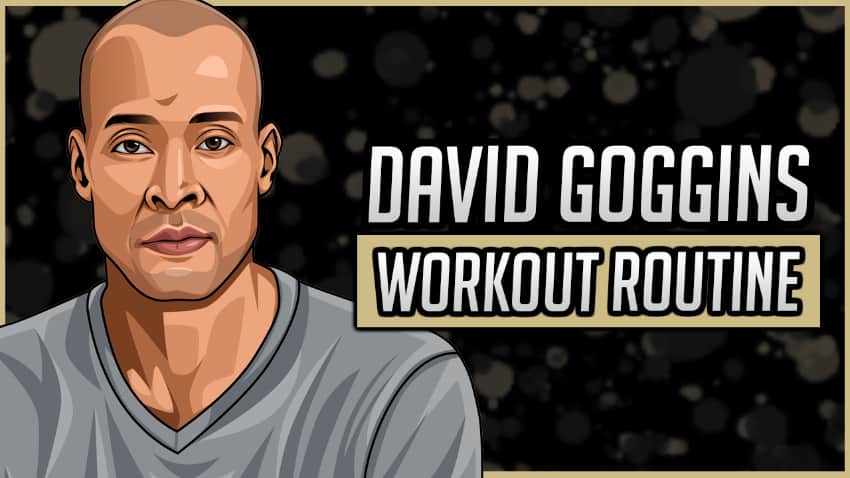 David Goggins' Workout Routine & Diet