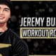 Jeremy Buendia's Workout Routine & Diet