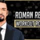 Roman Reigns' Workout Routine & Diet