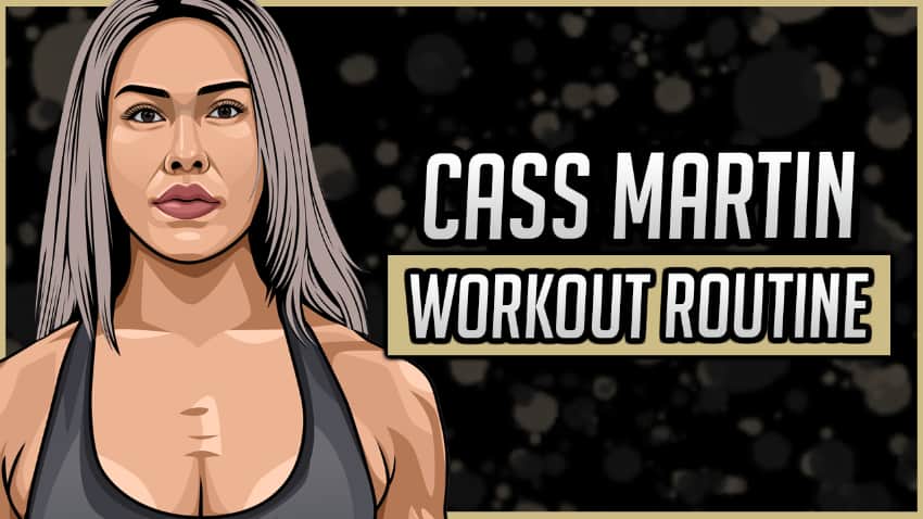 Cass Martin's Workout Routine & Diet
