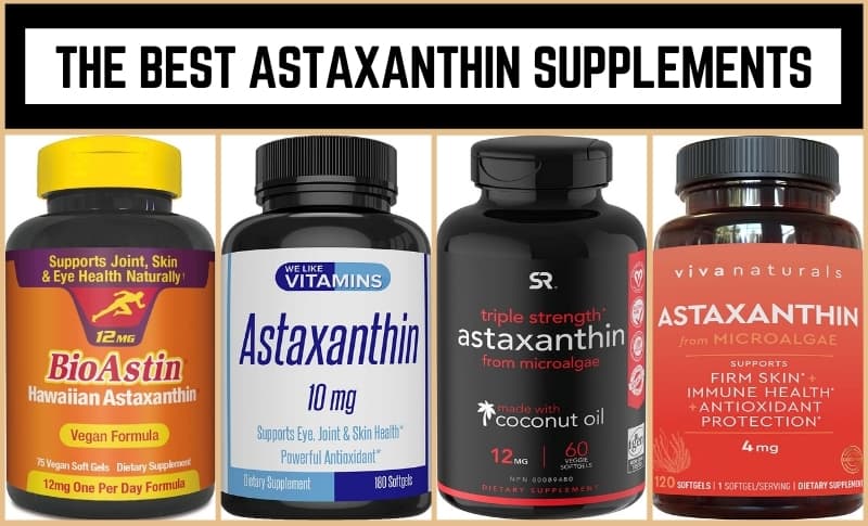 The Best Astaxanthin Supplements