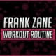 Frank Zane's Workout Routine