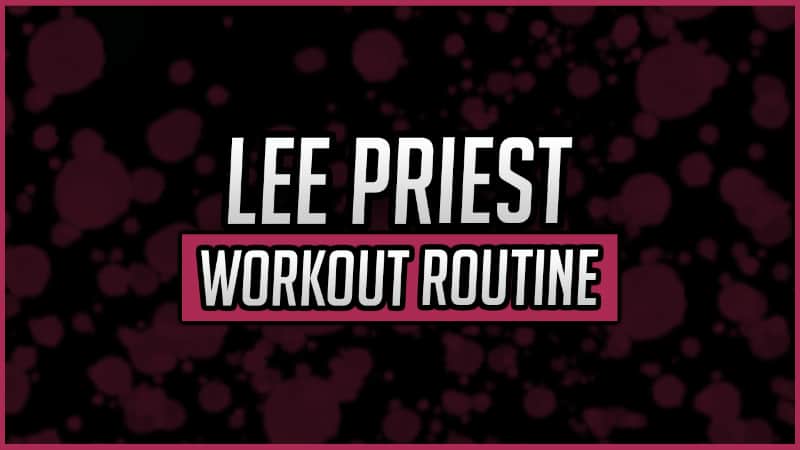 Lee Priest's Workout Routine
