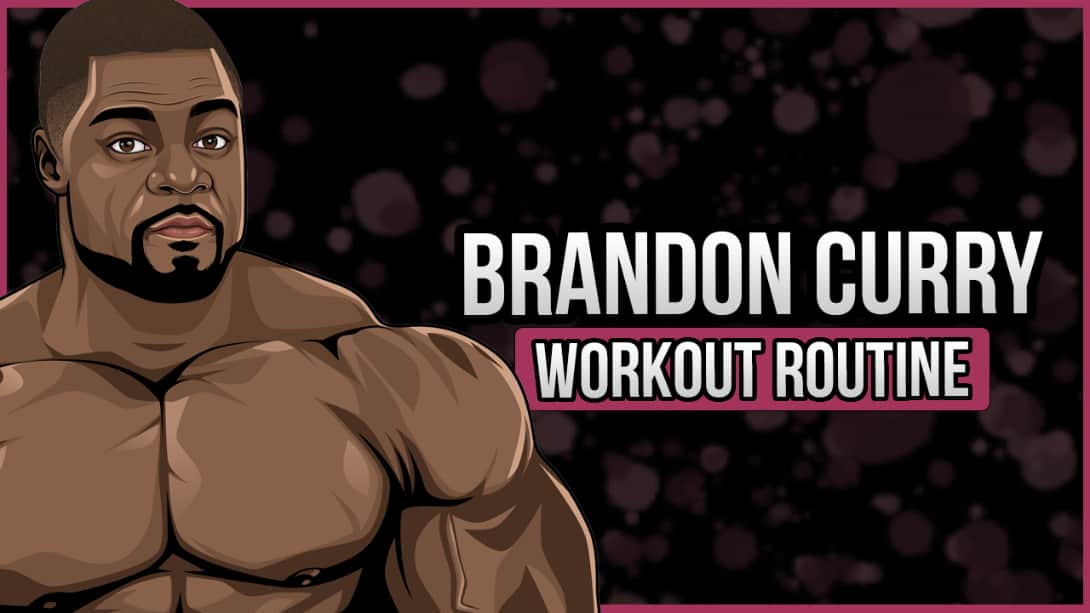 Brandon Curry's Workout Routine and Diet