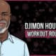 Djimon Hounsou's Workout Routine and Diet