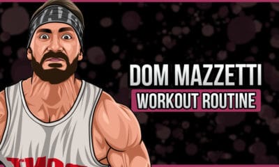 Dom Mazzetti's Workout Routine and Diet