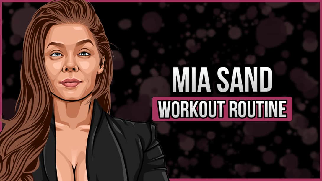 Mia Sand's Workout Routine and Diet