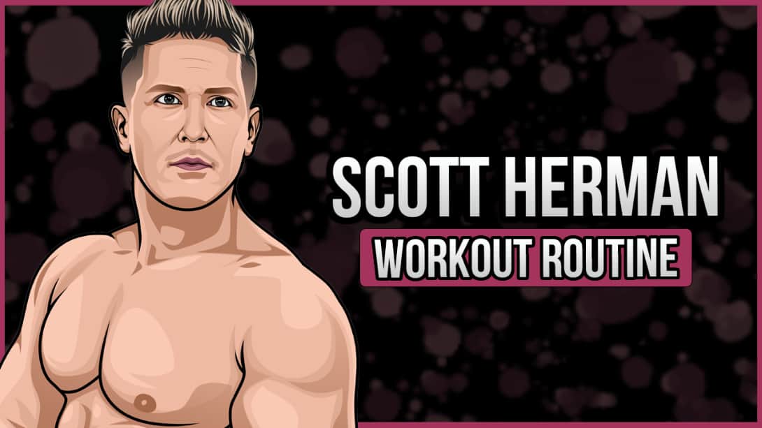 Scott Herman Fitness' Workout Routine and Diet