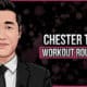 Chester Tam's Workout Routine and Diet