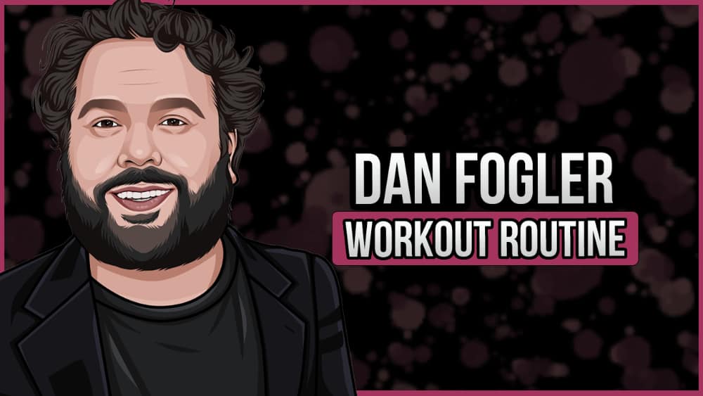 Dan Fogler's Workout Routine and Diet