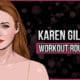 Karen Gillan's Workout Routine and Diet
