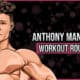 Anthony Mantello's Workout Routine and Diet