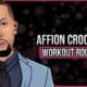 Affion Crockett's Workout Routine and Diet