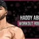 Haddy Abdel's Workout Routine and Diet