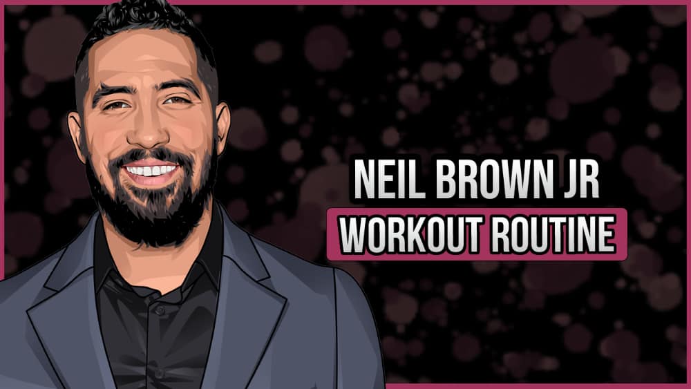 Neil Brown Jr's Workout Routine and Diet