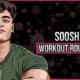 Soosh's Workout Routine and Diet
